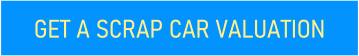 GET A SCRAP CAR VALUATION