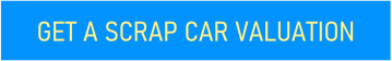 GET A SCRAP CAR VALUATION